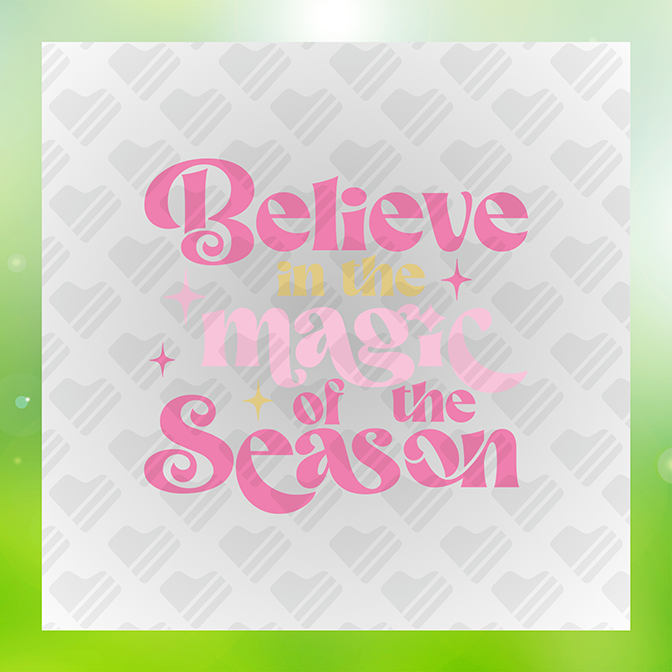 Believe in The Magic Sticker