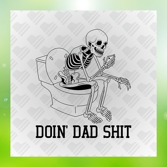 Doin Dad Shit Father's Day Sticker