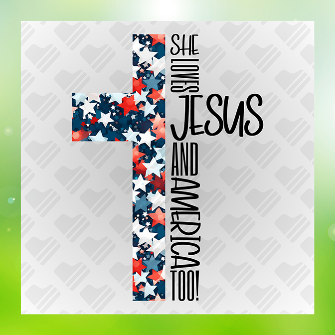 She Loves Jesus & America July 4th Sticker